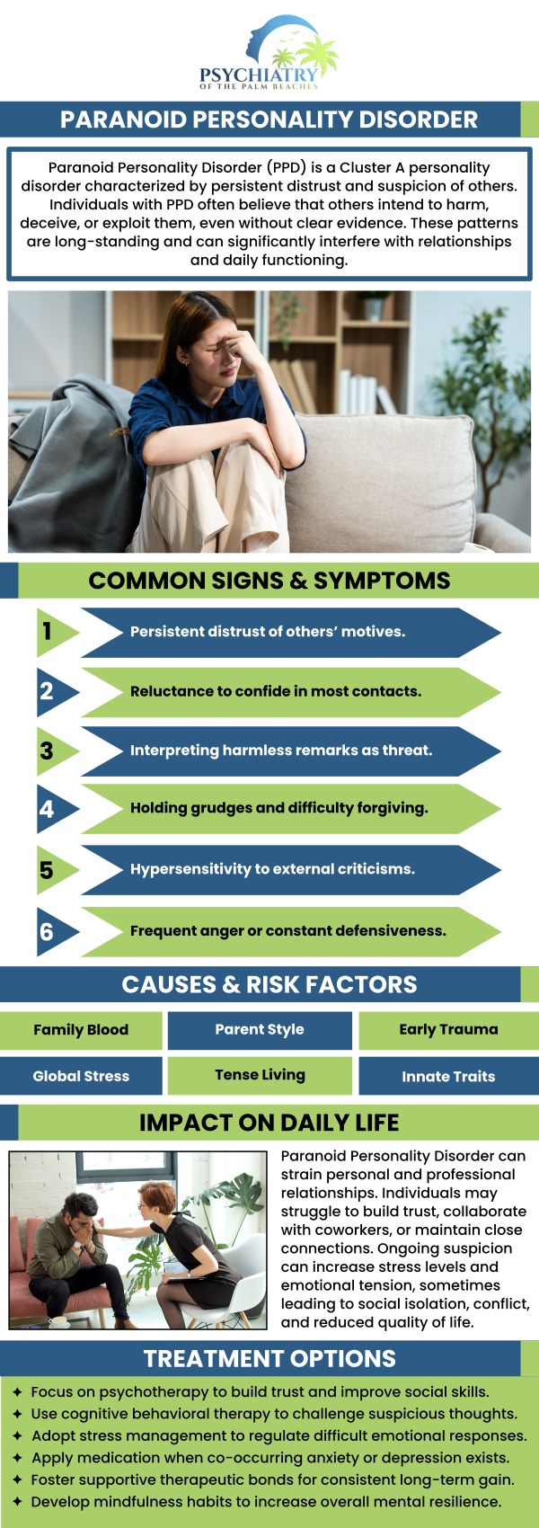 Paranoid personality disorder is characterized by several symptoms that can manifest in different ways and to varying degrees of severity. The predominant patterns of mistrust and suspicion, especially when there is no apparent reason, are the main causes of the symptoms. Paranoid personality disorder treatment is available at Psychiatry of the Palm Beaches. For more information, contact us today or book an appointment online. We have convenient locations to serve you in Jacksonville, Boynton Beach, Palm Beach Gardens, Stuart, Royal Palm Beach, Port St. Lucie, Melbourne, Fort Lauderdale, and Jupiter, FL.